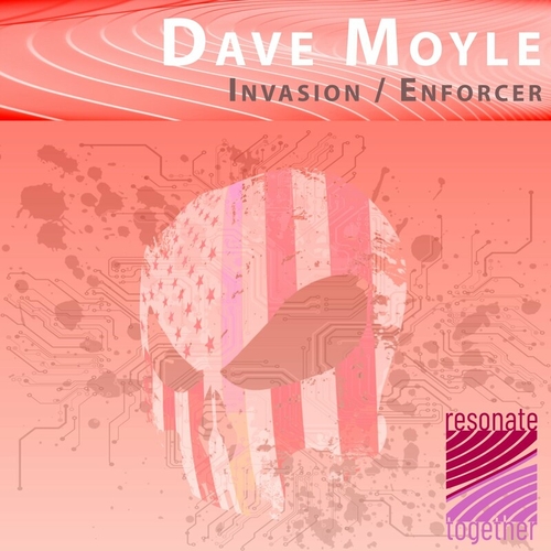 Dave Moyle - Invasion : Enforcer [RES044]